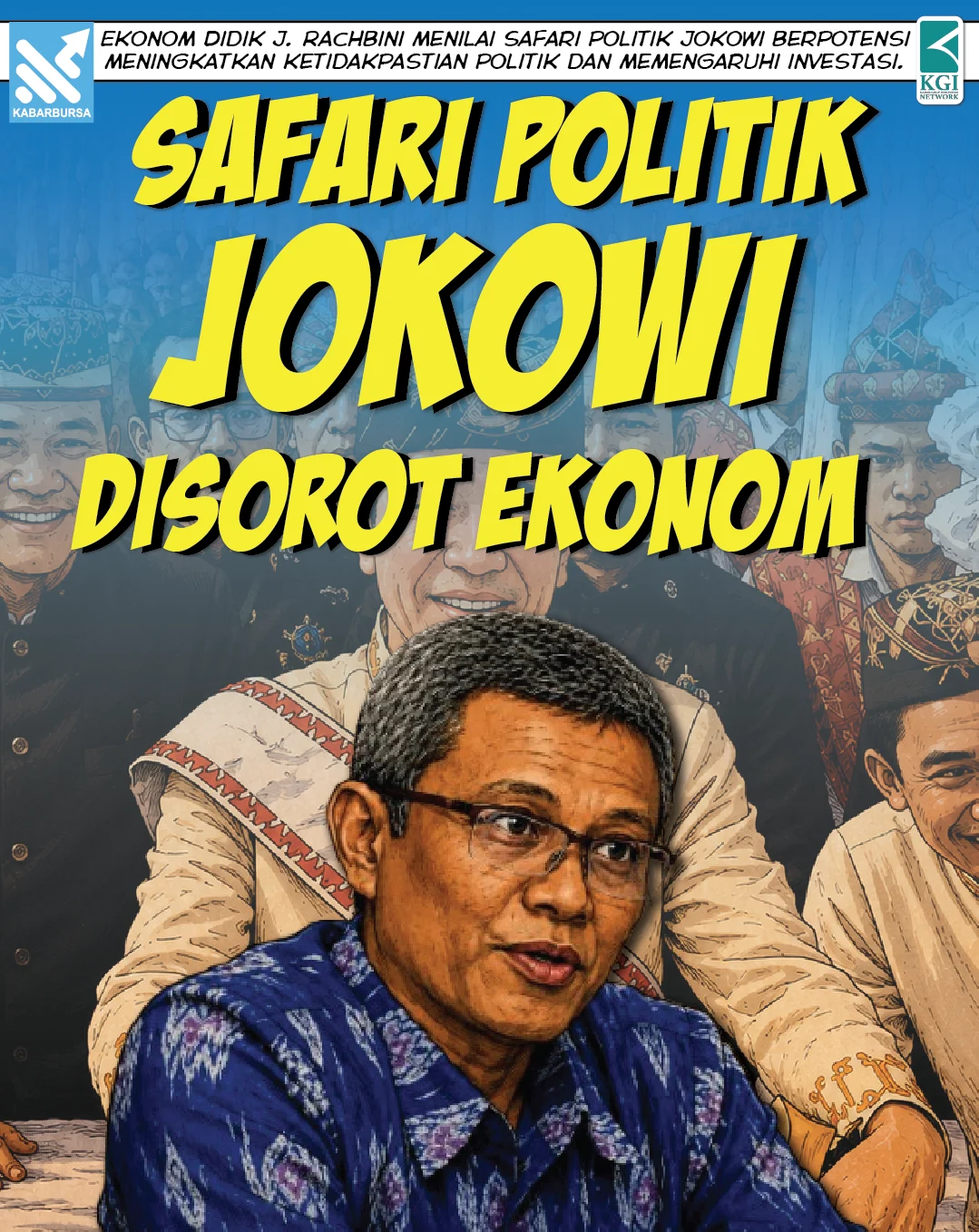 Safari Politik Jokowi Disorot Ekonom