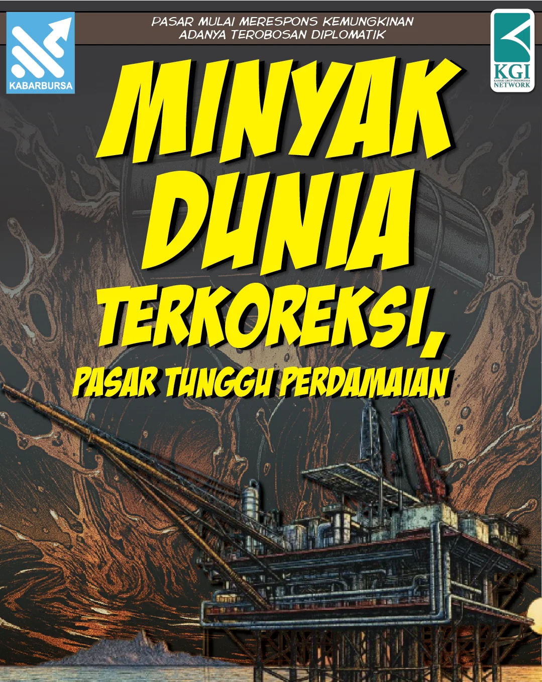 Minyak Dunia Terkoreksi, Pasar Tunggu Perdamaian