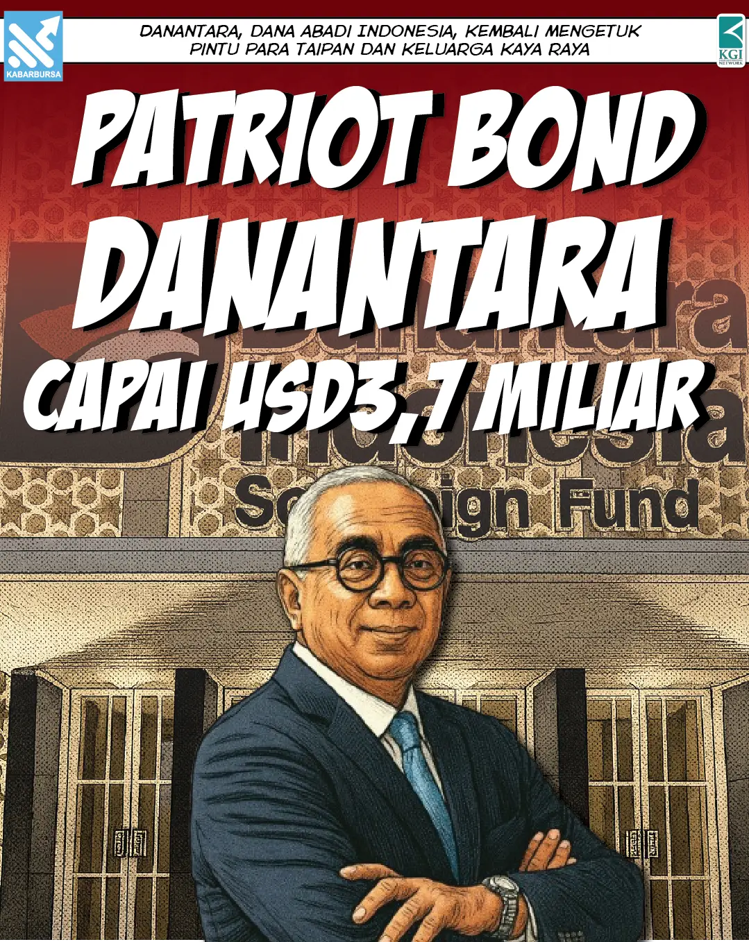 Patriot Bond Danantara Capai USD3,7 Miliar