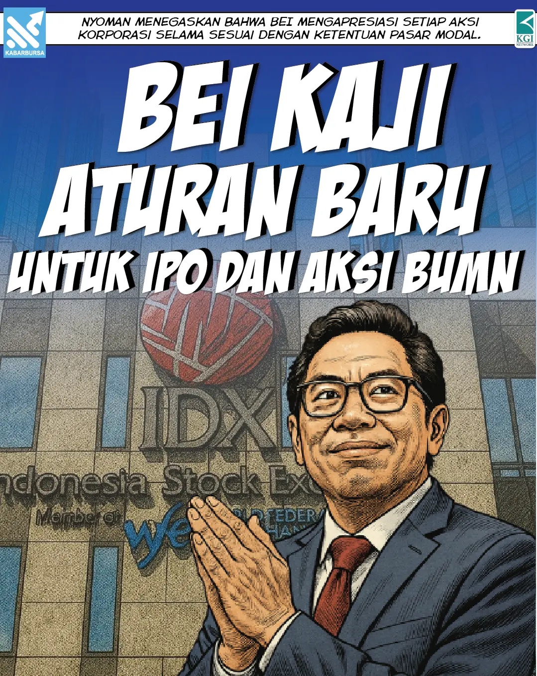 BEI Siapkan Aturan Baru untuk Aksi Korporasi BUMN