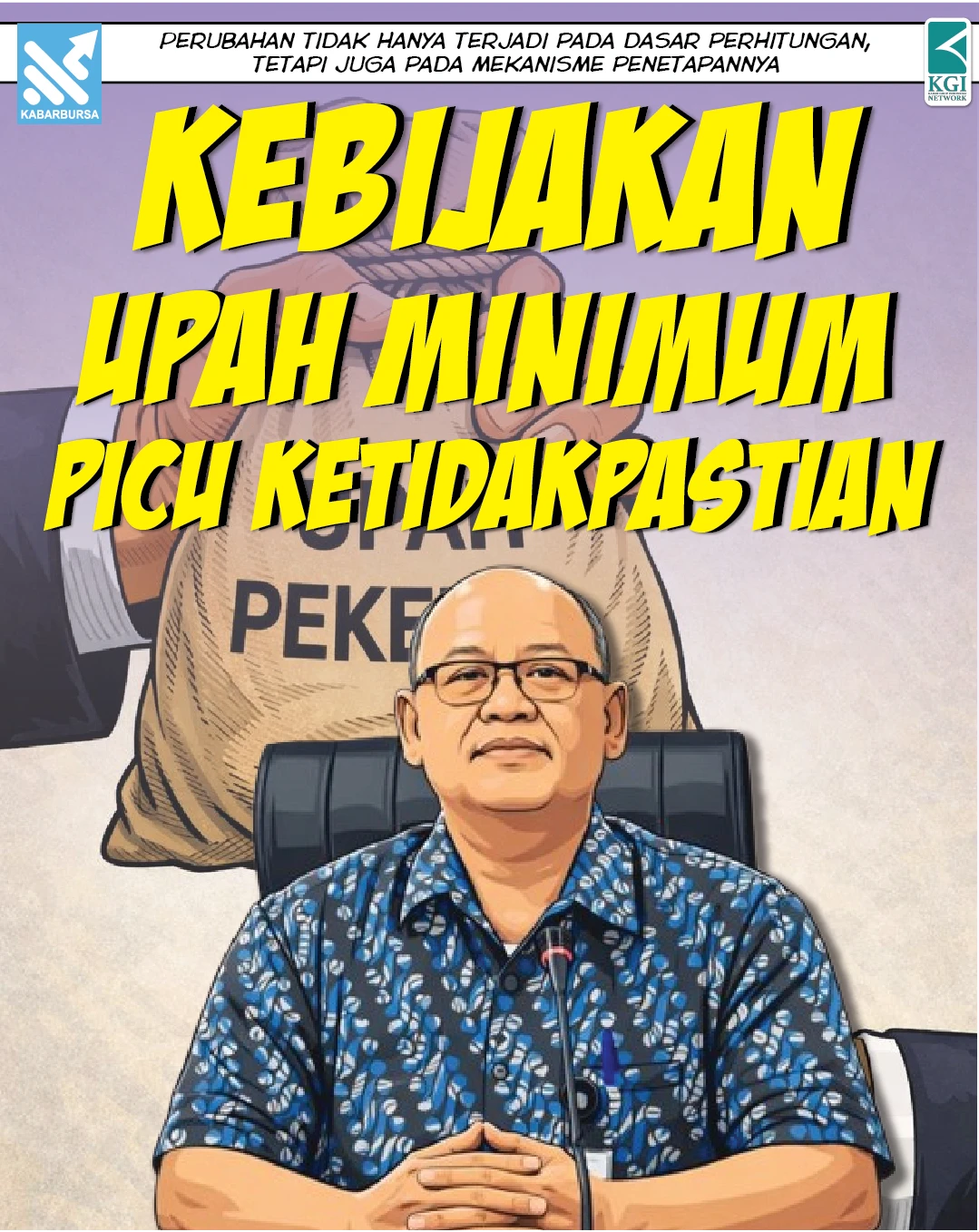 Kebijakan Upah Minimum Picu Ketidakpastian