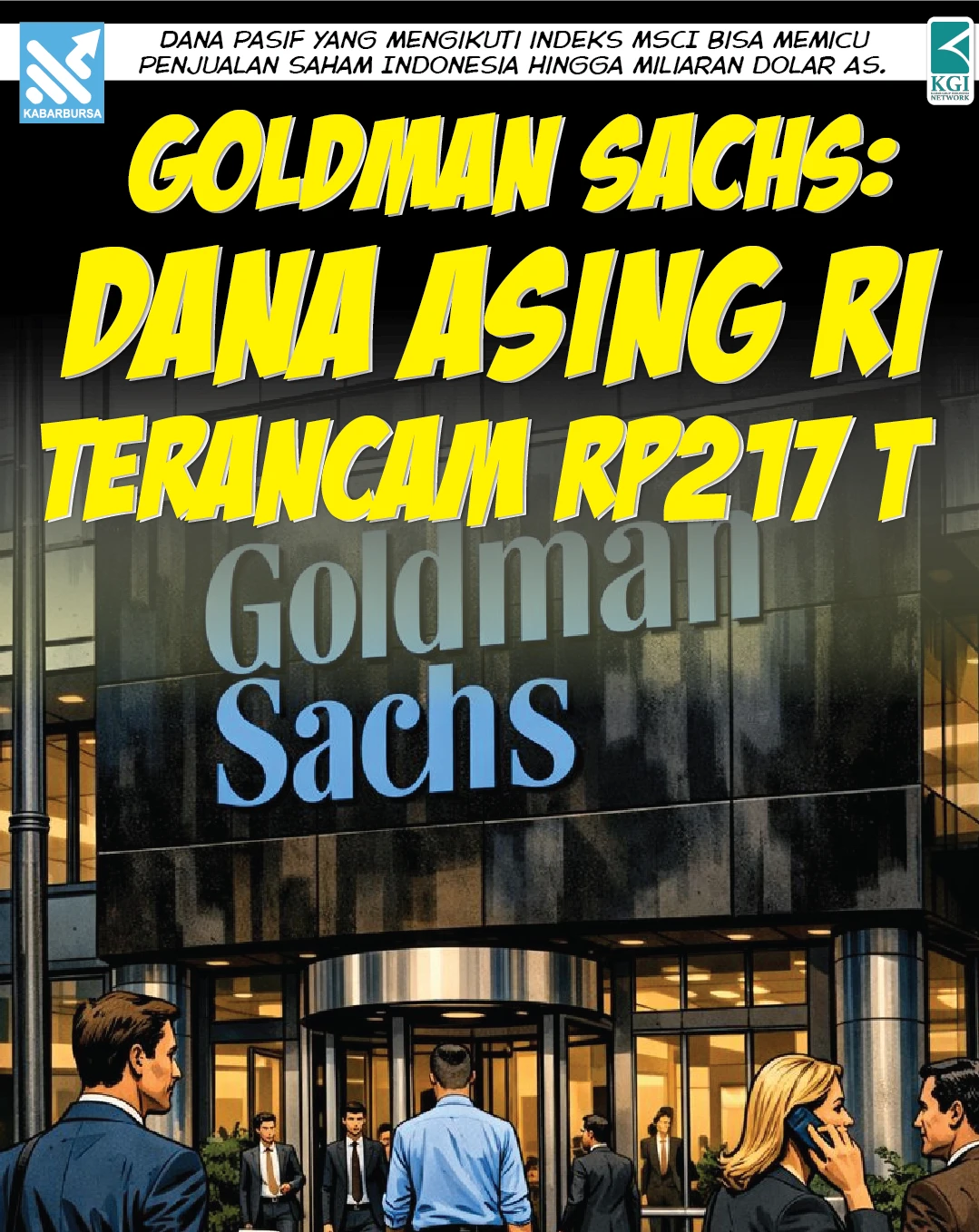 Goldman: Dana Asing RI Terancam Rp217 T