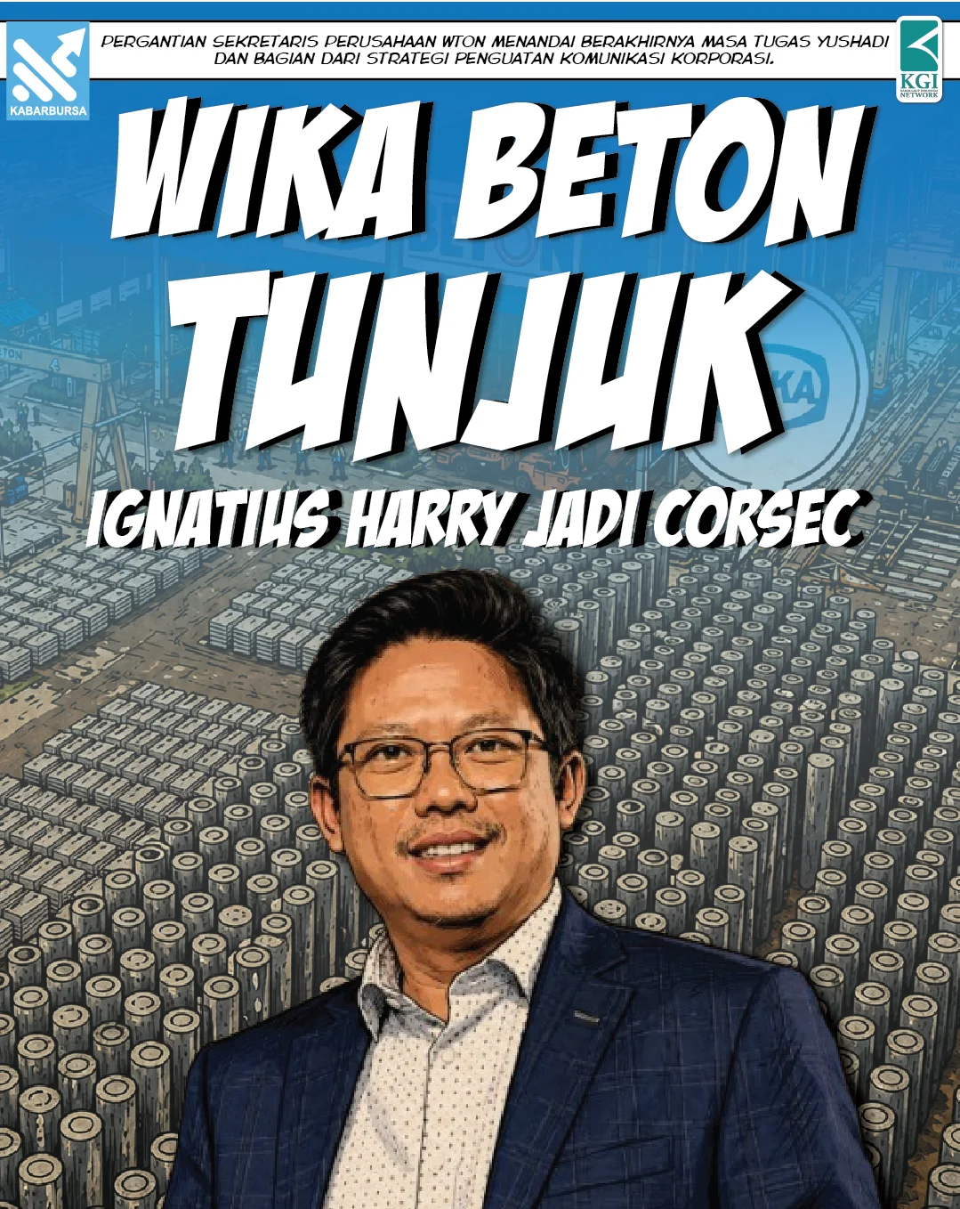 WIKA Beton Tunjuk Ignatius Harry Jadi Corsec