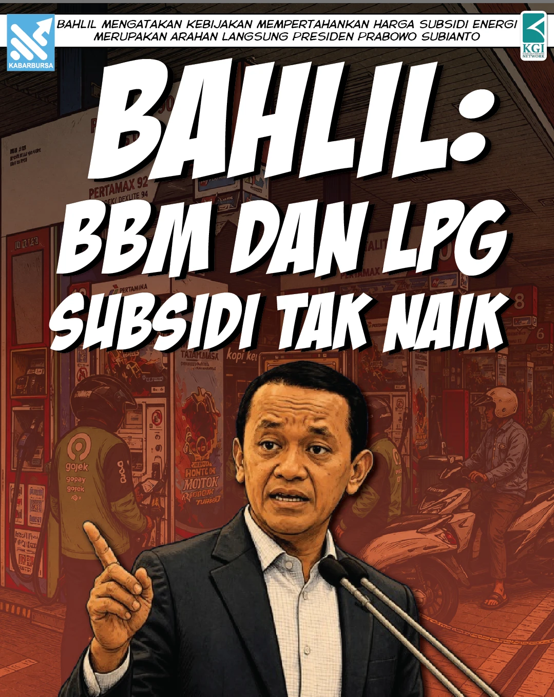 Bahlil: BBM dan LPG Subsidi Tak Naik